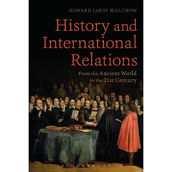 History and International Relations, Howard Leroy Malchow