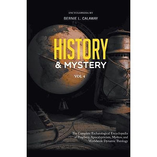 History and Mystery, Bernie Calaway