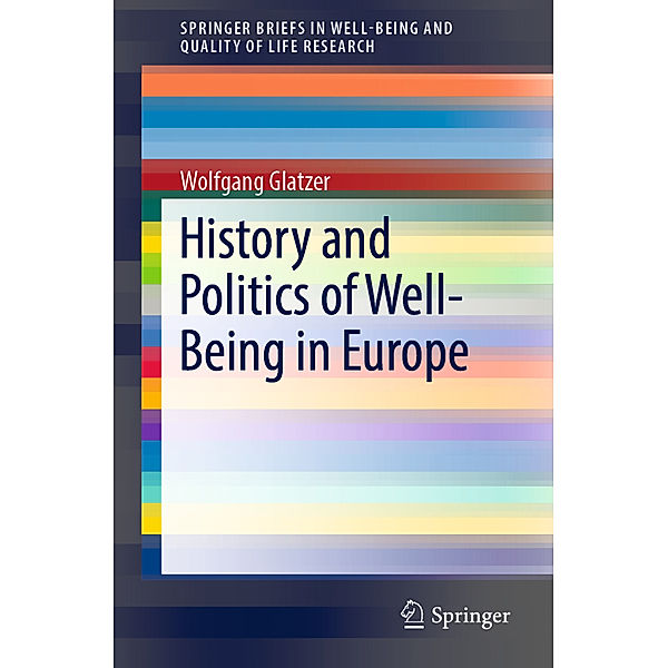 History and Politics of Well-Being in Europe, Wolfgang Glatzer