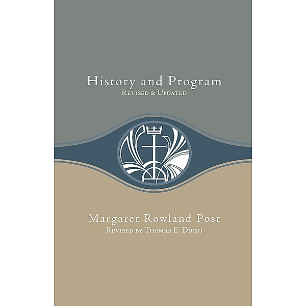 History and Program (Revised), Margaret Rowland Post