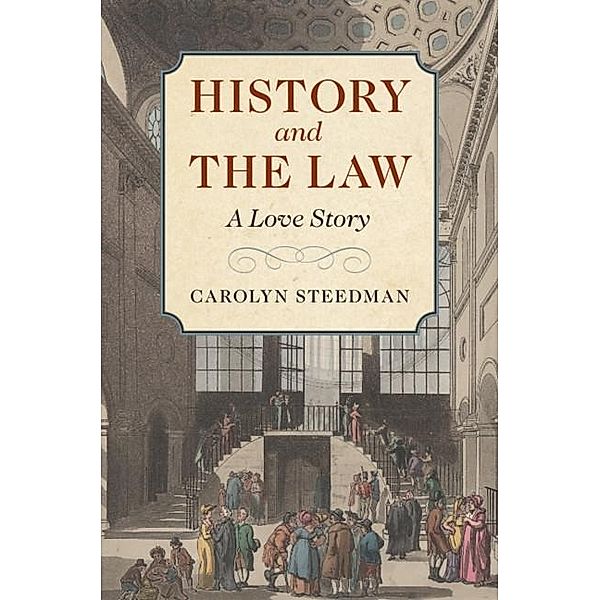 History and the Law, Carolyn Steedman