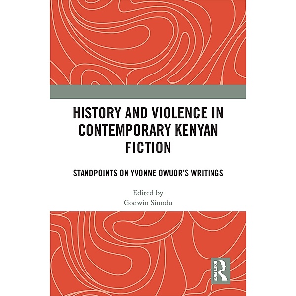 History and Violence in Contemporary Kenyan Fiction