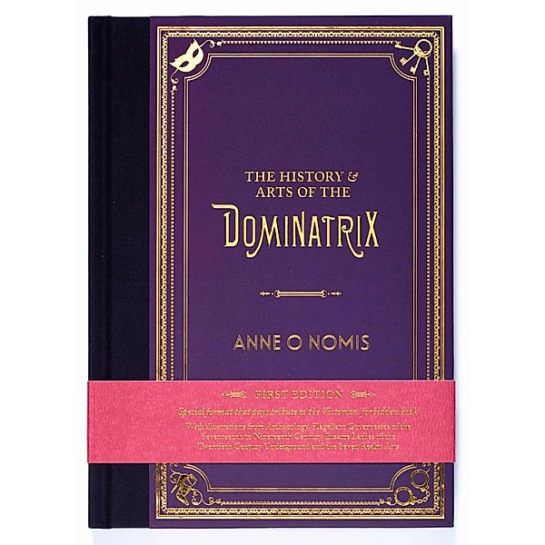 History & Arts of the Dominatrix, Anne O Nomis