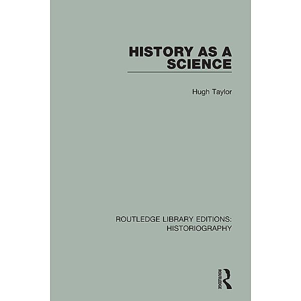 History As A Science, Hugh Taylor