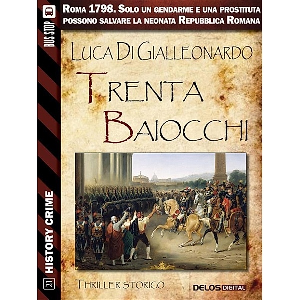 History Crime: Trenta baiocchi, Luca Di Gialleonardo