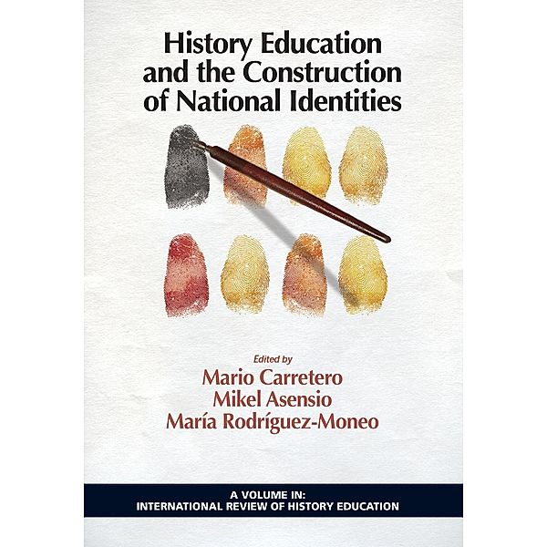 History Education and the Construction of National Identities / International Review of History Education