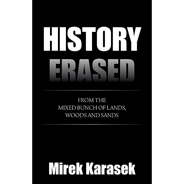 History Erased, Mirek Karasek