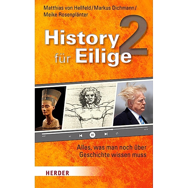 History für Eilige 2, Matthias von Hellfeld, Meike Rosenplänter, Markus Dichmann