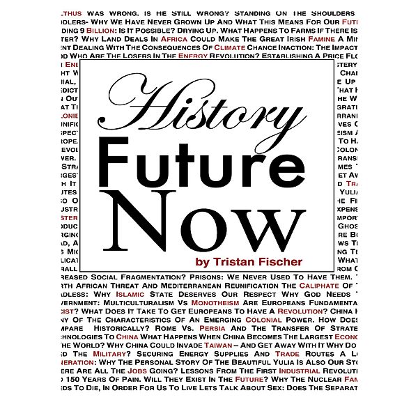 History Future Now, Tristan Fischer