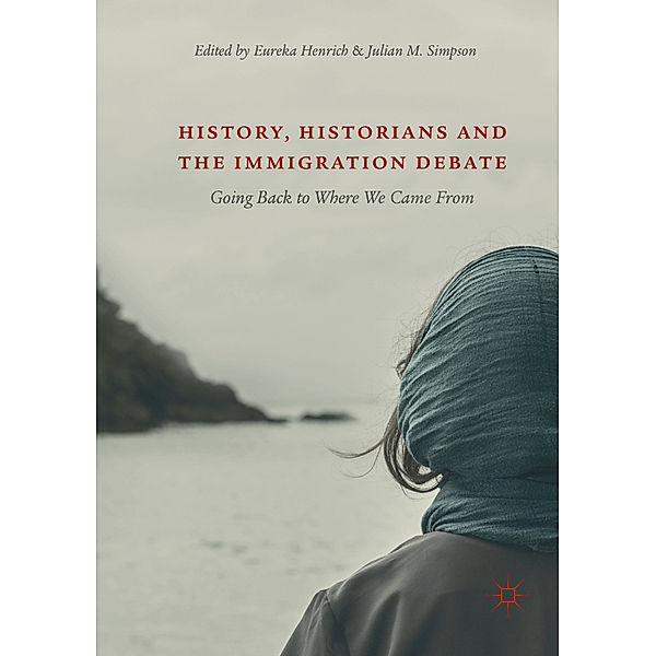 History, Historians and the Immigration Debate