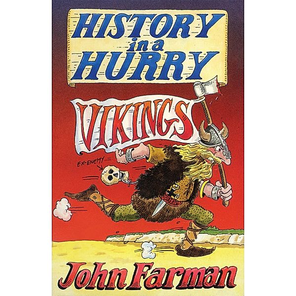 History in a Hurry 10: Vikings, John Farman