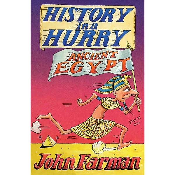 History in a Hurry 16: Ancient Egypt, John Farman