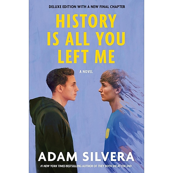 History Is All You Left Me (Deluxe Edition), Adam Silvera