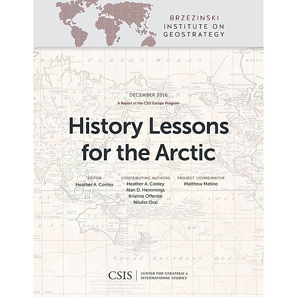 History Lessons for the Arctic / CSIS Reports