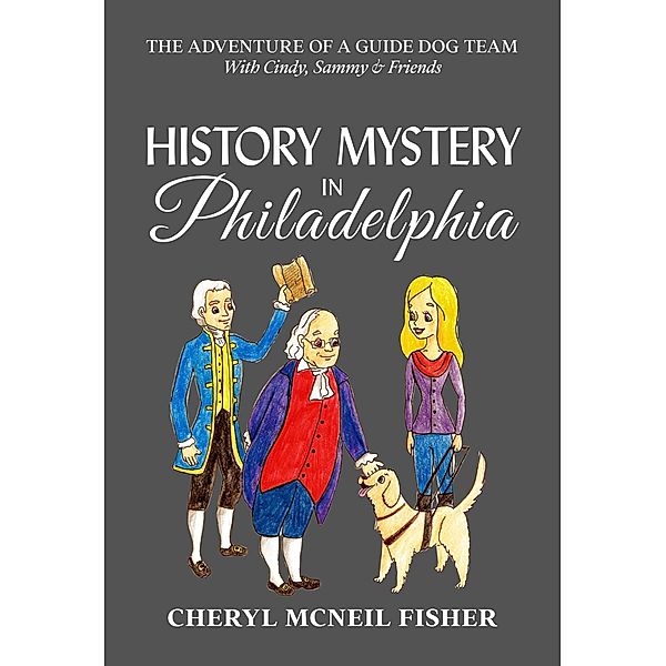History Mystery in Philadelphia, Cheryl McNeil Fisher