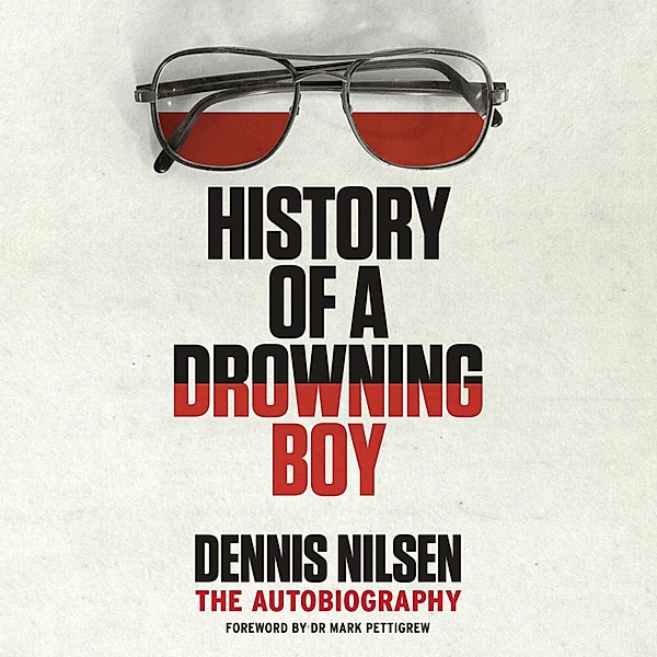History of a Drowning Boy, Mark Pettigrew, Dennis Nilsen