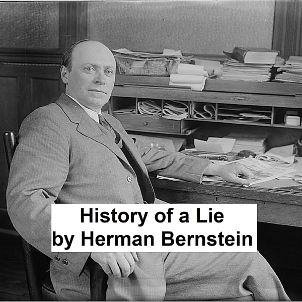 History of a Lie, Herman Bernstein
