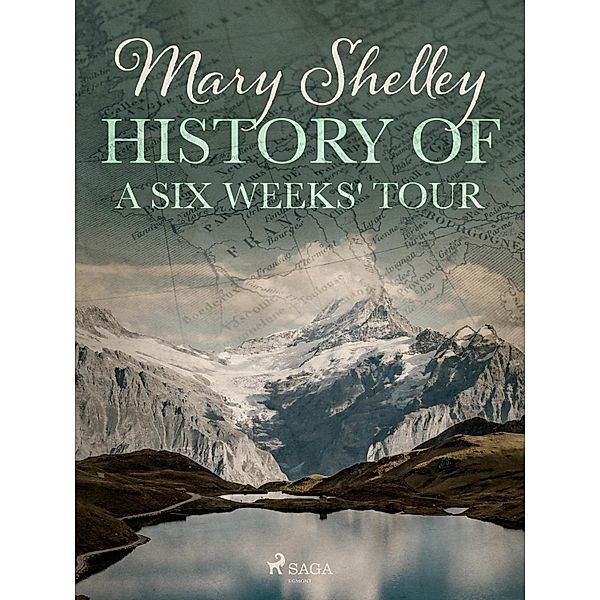 History of a Six Weeks' Tour / World Classics, Mary Shelley