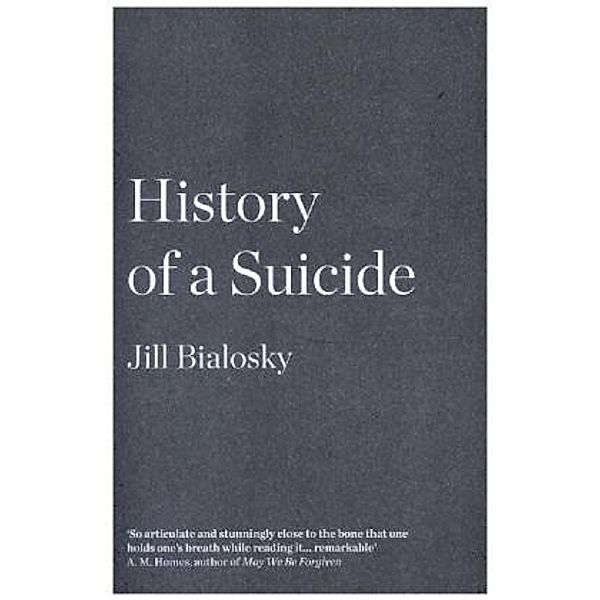 History of a Suicide, Jill Bialosky