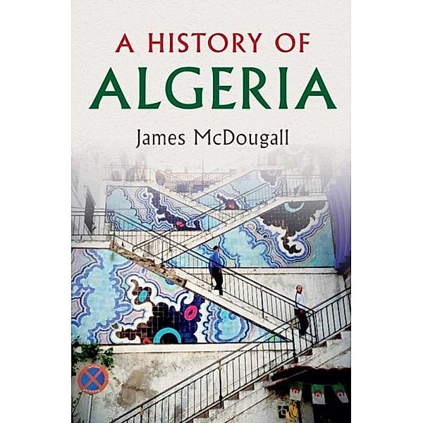 History of Algeria, James McDougall