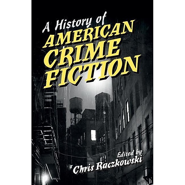 History of American Crime Fiction