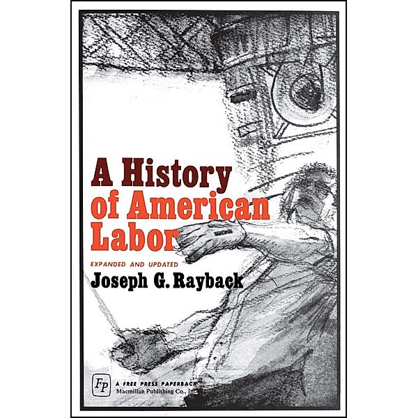 History of American Labor, Joseph G. Rayback