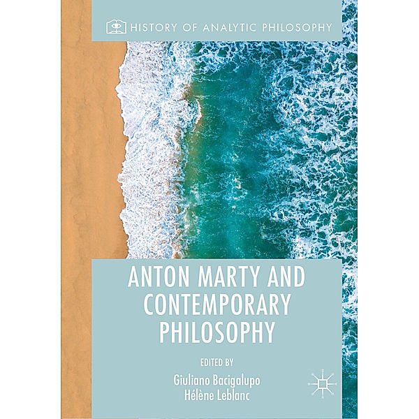 History of Analytic Philosophy / Anton Marty and Contemporary Philosophy