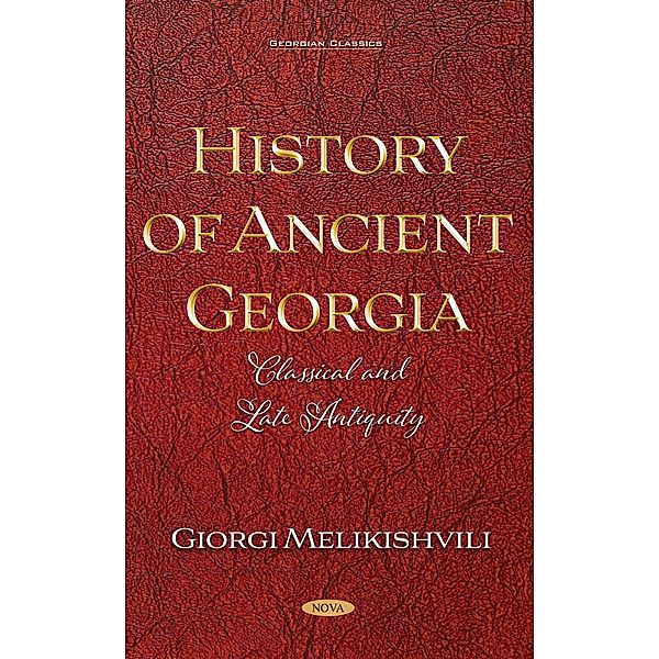 History of Ancient Georgia: Classical and Late Antiquity, Giorgi Melikishvili