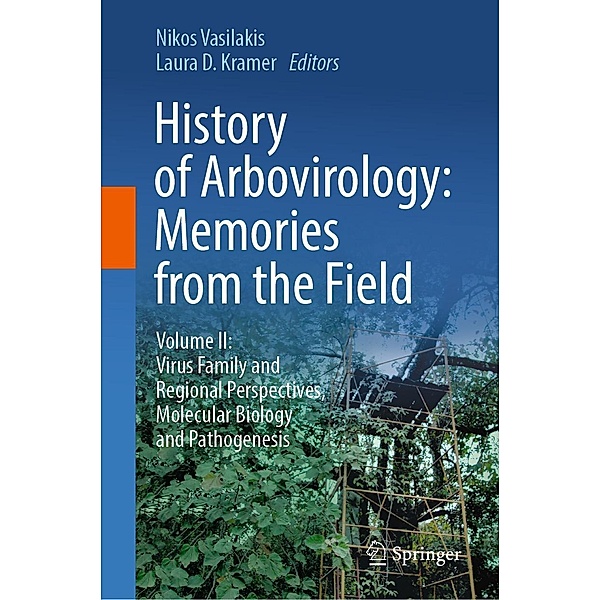 History of Arbovirology: Memories from the Field