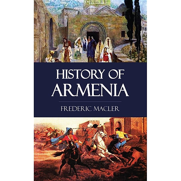 History of Armenia, Frederic Macler