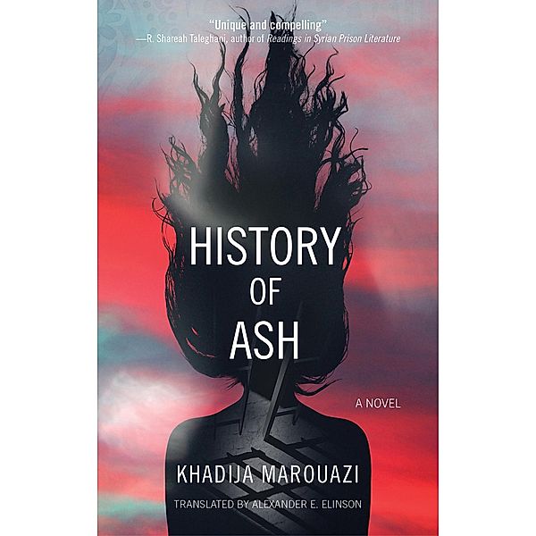 History of Ash / Hoopoe Fiction, Khadija Marouazi