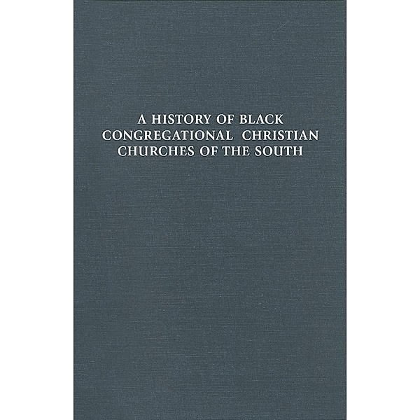 History of Black Congregational Christian Churches of the South, J. Taylor Stanley