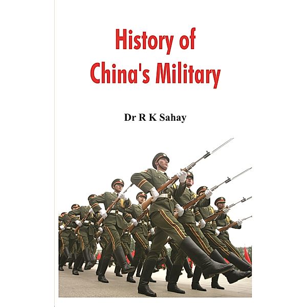 History of China's Military, Dr R K Sahay