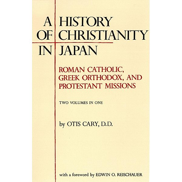 History of Christianity in Japan, Otis Cary