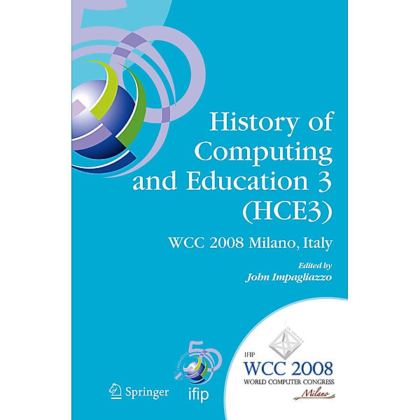 History of Computing and Education 3 (HCE3)