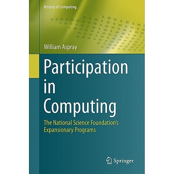 History of Computing / Participation in Computing, William Aspray