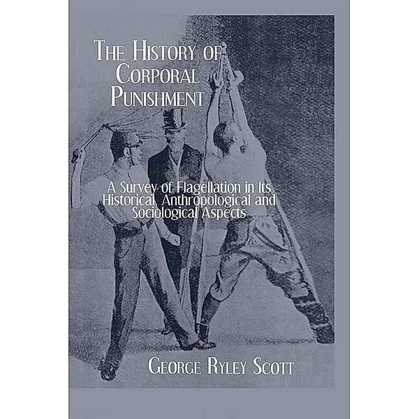 History Of Corporal Punishment, George Ryley Scott
