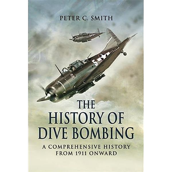 History of Dive Bombing, Peter Smith