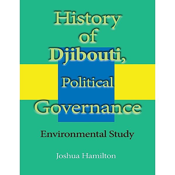 History of Djibouti, Political Governance, Joshua Hamilton