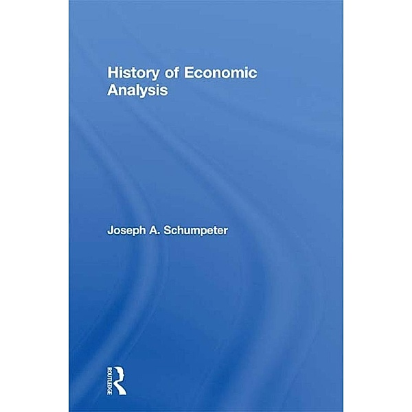 History of Economic Analysis, Joseph A. Schumpeter