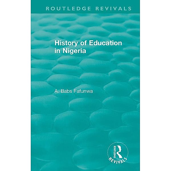 History of Education in Nigeria, A. Babs Fafunwa