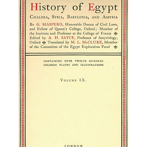 History of Egypt, Chaldea, Syria, Babylonia, and Assyria, Vol. 9, G. Maspero