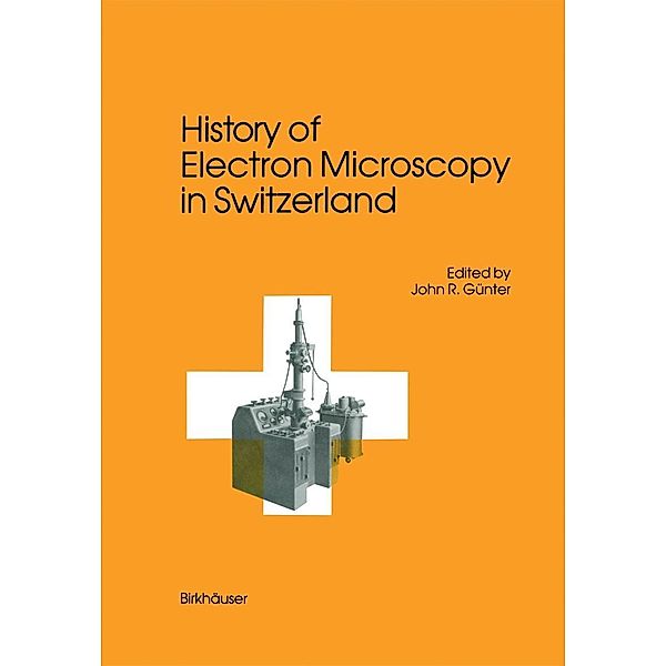 History of Electron Microscopy in Switzerland, Günter