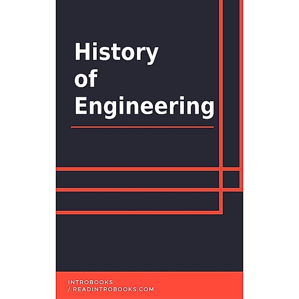 History of Engineering, IntroBooks Team