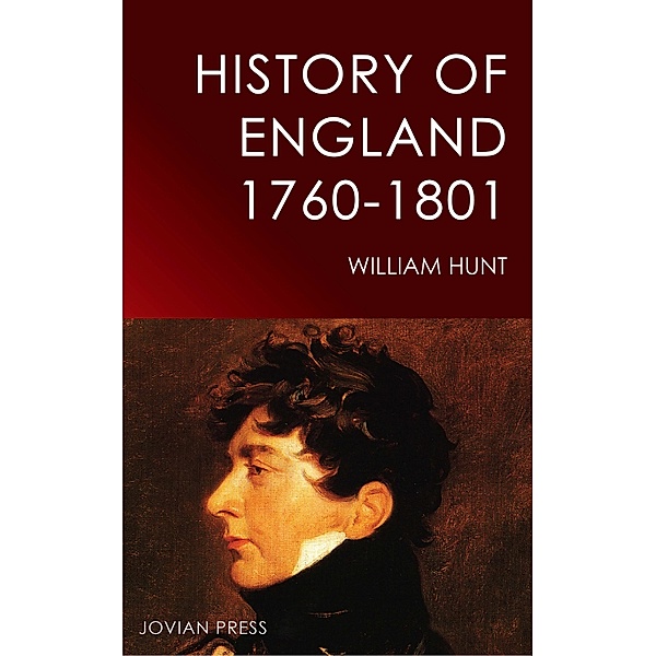 History of England 1760-1801, William Hunt