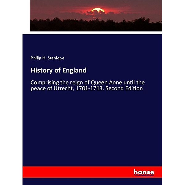 History of England, Philip H. Stanlope