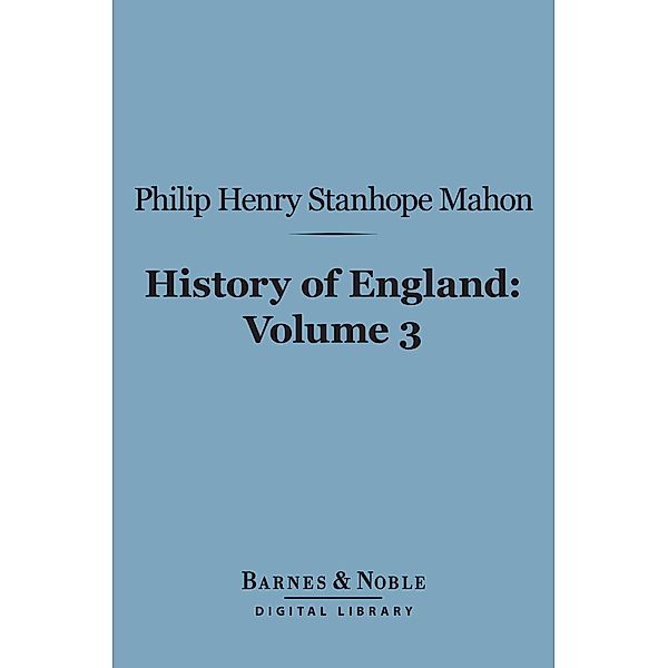 History of England (Barnes & Noble Digital Library) / Barnes & Noble, Philip Henry Stanhope Mahon