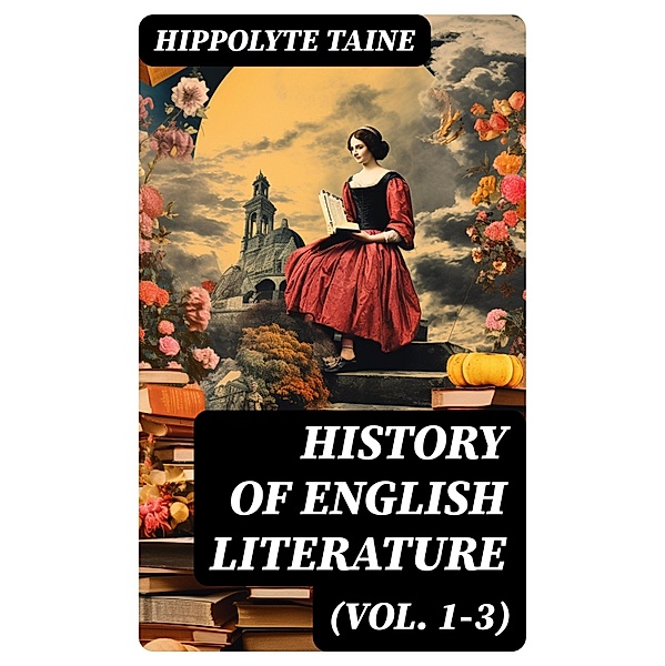 History of  English Literature (Vol. 1-3), Hippolyte Taine