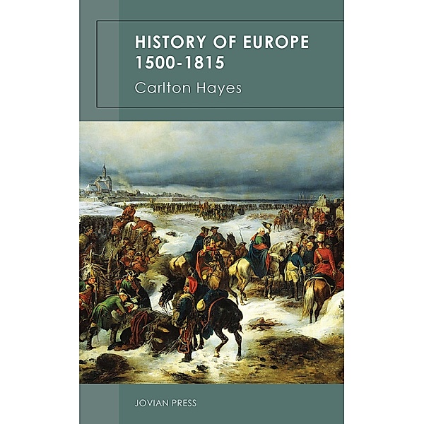 History of Europe 1500-1815, Carlton Hayes
