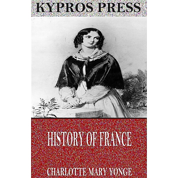 History of France, Charlotte Mary Yonge
